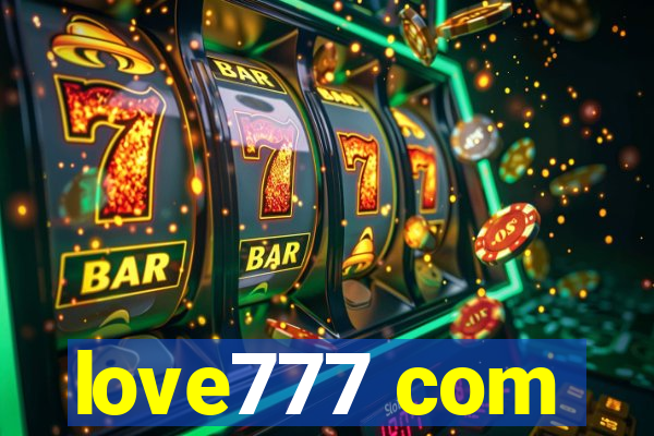 love777 com